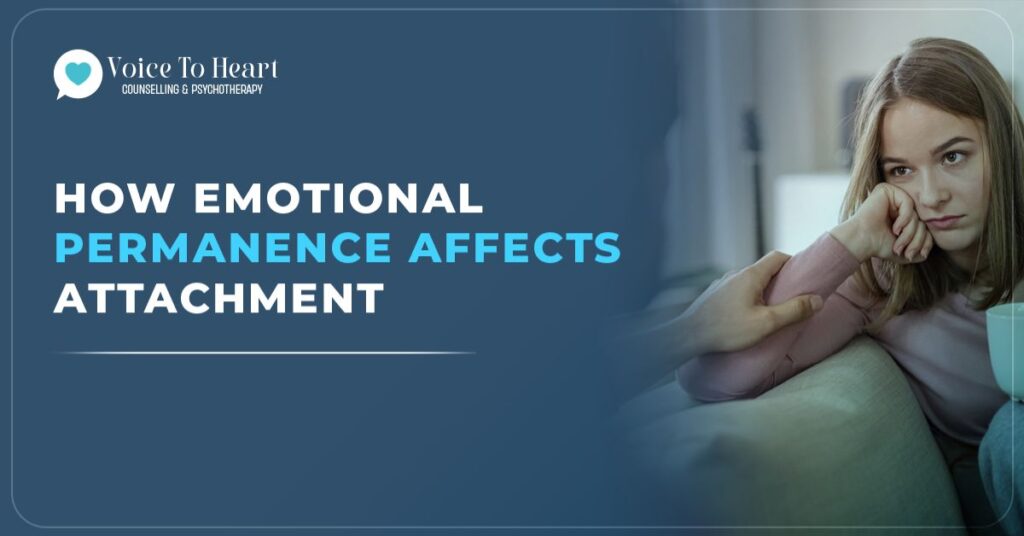 How Emotional Permanence Affects Attachment