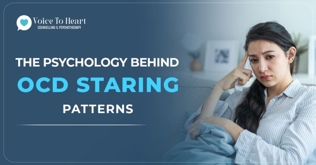 The Psychology Behind OCD Staring Patterns