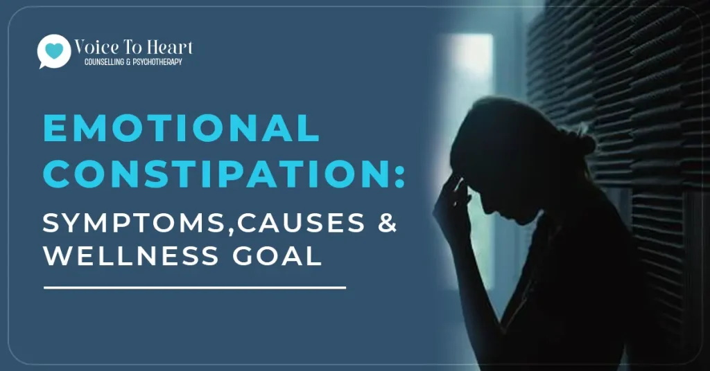 Emotional Constipation: Symptoms, Causes & Wellness Goal